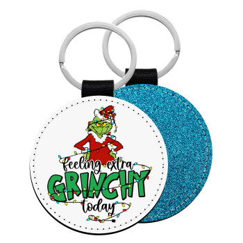 Grinch Feeling Extra Grinchy Today, Μπρελόκ Δερματίνη, στρογγυλό ΜΠΛΕ (5cm)