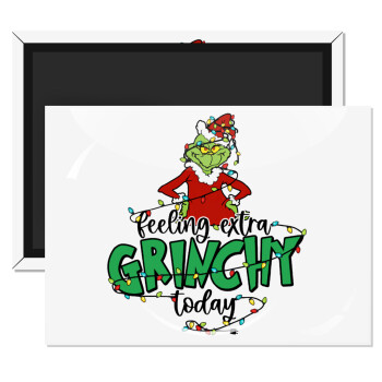 Grinch Feeling Extra Grinchy Today, Ορθογώνιο μαγνητάκι ψυγείου διάστασης 9x6cm