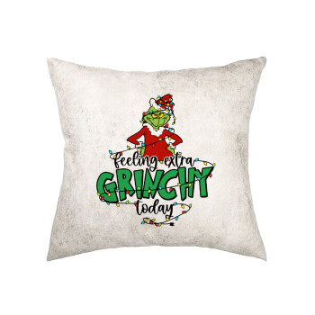 Grinch Feeling Extra Grinchy Today, Μαξιλάρι καναπέ Δερματίνη Γκρι 40x40cm με γέμισμα