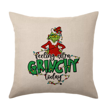 Grinch Feeling Extra Grinchy Today, Μαξιλάρι καναπέ ΛΙΝΟ 40x40cm περιέχεται το  γέμισμα