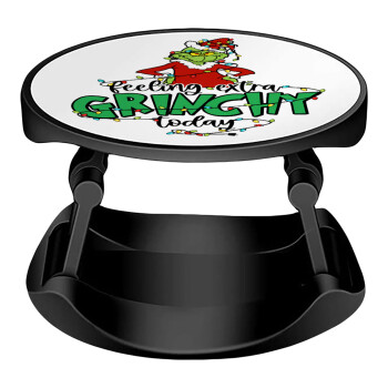 Grinch Feeling Extra Grinchy Today, Phone Holders Stand  Stand Hand-held Mobile Phone Holder