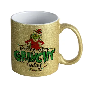 Grinch Feeling Extra Grinchy Today, Κούπα Χρυσή Glitter που γυαλίζει, κεραμική, 330ml
