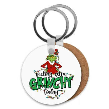 Grinch Feeling Extra Grinchy Today, Μπρελόκ Ξύλινο στρογγυλό MDF Φ5cm