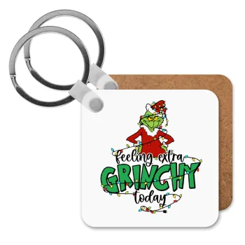 Grinch Feeling Extra Grinchy Today, Μπρελόκ Ξύλινο τετράγωνο MDF