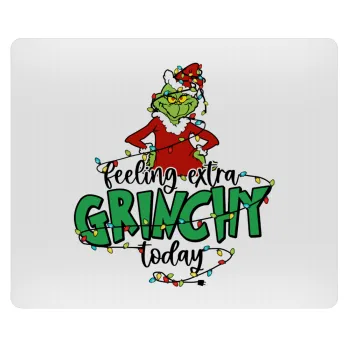 Grinch Feeling Extra Grinchy Today, Mousepad ορθογώνιο 23x19cm