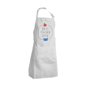 Best teacher ever, Adult Chef Apron (with sliders and 2 pockets)