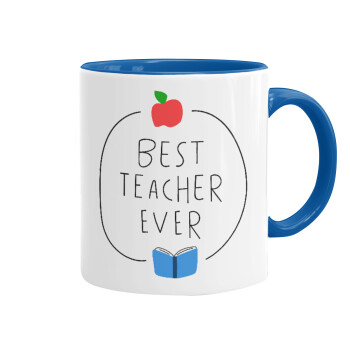 Best teacher ever, Mug colored blue, ceramic, 330ml