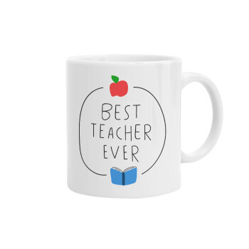 Best teacher ever, Ceramic coffee mug, 330ml (1pcs)