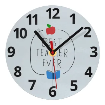 Best teacher ever, Ρολόι τοίχου γυάλινο (20cm)