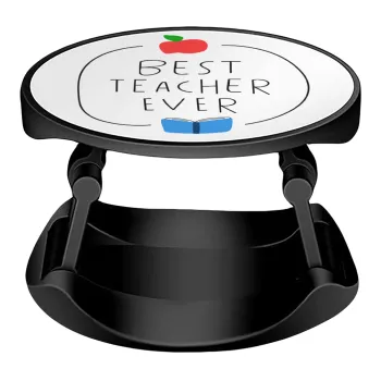 Best teacher ever, Phone Holders Stand  Stand Βάση Στήριξης Κινητού στο Χέρι