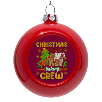 Christmas Cookie Baking Crew, Στολίδι Χριστουγεννιάτικη μπάλα δένδρου Κόκκινη 8cm