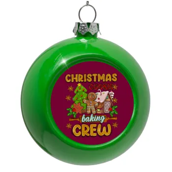 Christmas Cookie Baking Crew, Στολίδι Χριστουγεννιάτικη μπάλα δένδρου Πράσινο 8cm
