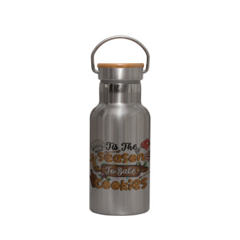 Tis The Season To Bake Cookies, Stainless steel metallic thermos flask, silver with a bamboo lid, double-walled, 350ml.