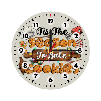 Tis The Season To Bake Cookies, Wooden wall clock (20cm)