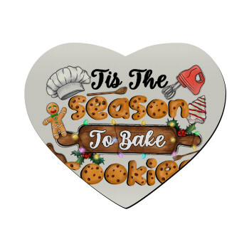 Tis The Season To Bake Cookies, Mousepad καρδιά 23x20cm