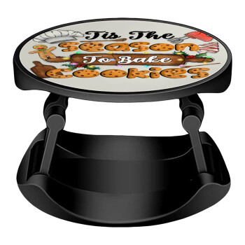 Tis The Season To Bake Cookies, Phone Holders Stand  Stand Βάση Στήριξης Κινητού στο Χέρι