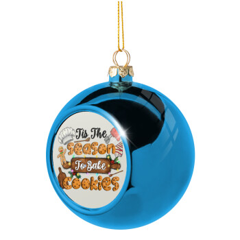 Tis The Season To Bake Cookies, Χριστουγεννιάτικη μπάλα δένδρου Μπλε 8cm
