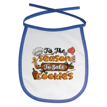 Tis The Season To Bake Cookies, Σαλιάρα μωρού αλέκιαστη με κορδόνι Μπλε