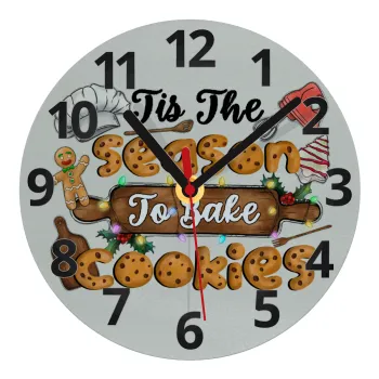 Tis The Season To Bake Cookies, Ρολόι τοίχου γυάλινο (20cm)