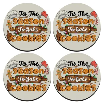 Tis The Season To Bake Cookies, SET of 4 round wooden coasters (9cm)