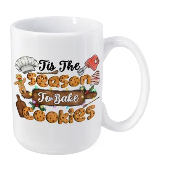 Tis The Season To Bake Cookies, Κούπα Mega, κεραμική, 450ml