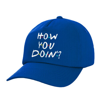 Friends How You Doin'?, Twill Children's Cap, ROYAL BLUE (100% COTTON, CHILDREN, UNISEX)