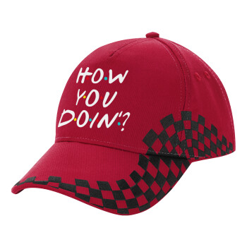 Friends How You Doin'?, Adult Cap RACING Ultimate Red/Black, (100% COTTON DRILL, ADULT, UNISEX, ONE SIZE ADULT)