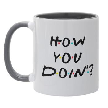 Friends How You Doin'?, Κούπα χρωματιστή γκρι, κεραμική, 330ml