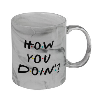 Friends How You Doin'?, Mug ceramic marble style, 330ml