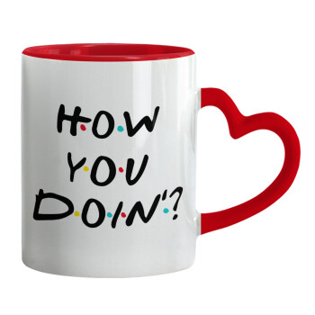 Friends How You Doin'?, Mug heart red handle, ceramic, 330ml