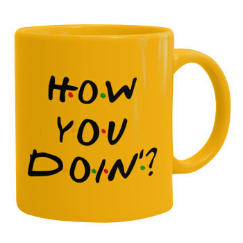 Friends How You Doin'?, Ceramic coffee mug yellow, 330ml