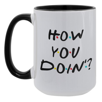Friends How You Doin'?, Κούπα Mega 15oz, κεραμική Μαύρη, 450ml