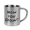 Friends How You Doin'?, Mug Stainless steel double wall 300ml