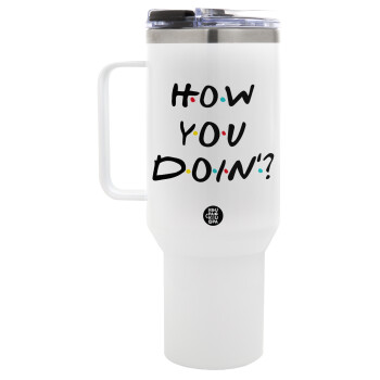 Friends How You Doin'?, Mega Stainless steel Tumbler with lid, double wall 1,2L