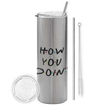 Friends How You Doin'?, Eco friendly stainless steel Silver tumbler 600ml, with metal straw & cleaning brush