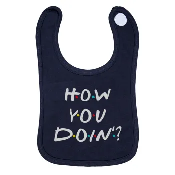 Friends How You Doin'?, Σαλιάρα με Σκρατς 100% Organic Cotton Μπλε (0-18 months)