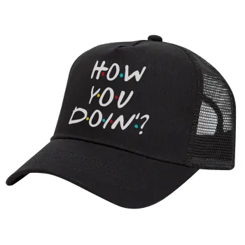 Friends How You Doin'?, Trucker Hat with Mesh, Black, (COTTON, KIDS, UNISEX, ONE SIZE)