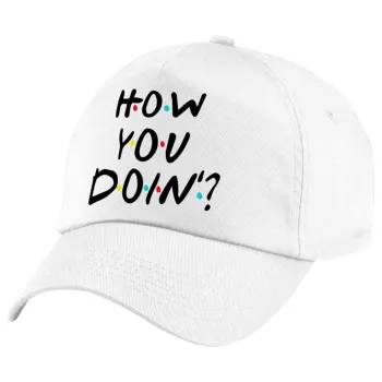 Friends How You Doin'?, Καπέλο παιδικό Baseball, 100% Βαμβακερό Twill, Λευκό (ΒΑΜΒΑΚΕΡΟ, ΠΑΙΔΙΚΟ, UNISEX, ONE SIZE)