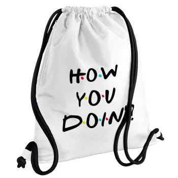 Friends How You Doin'?, Backpack pouch GYMBAG white, with pocket (40x48cm) & thick cords
