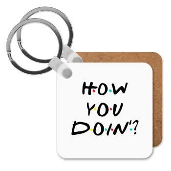 Friends How You Doin'?, Μπρελόκ Ξύλινο τετράγωνο MDF