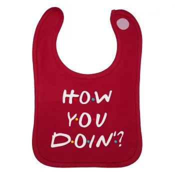 Friends How You Doin'?, Σαλιάρα με Σκρατς Κόκκινη 100% Organic Cotton (0-18 months)