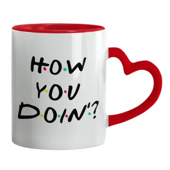 Friends How You Doin'?, Mug heart red handle, ceramic, 330ml