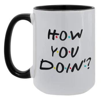 Friends How You Doin'?, Κούπα Mega 15oz, κεραμική Μαύρη, 450ml