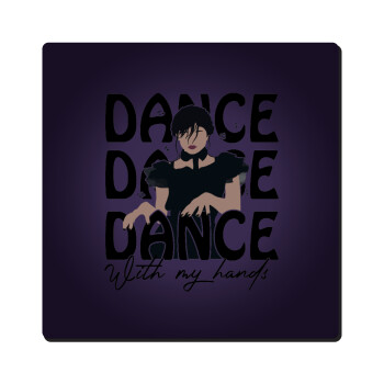 Wednesday dance dance dance, Τετράγωνο μαγνητάκι ξύλινο 6x6cm