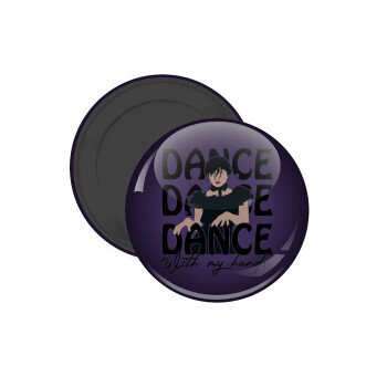 Wednesday dance dance dance, Μαγνητάκι ψυγείου στρογγυλό διάστασης 5cm