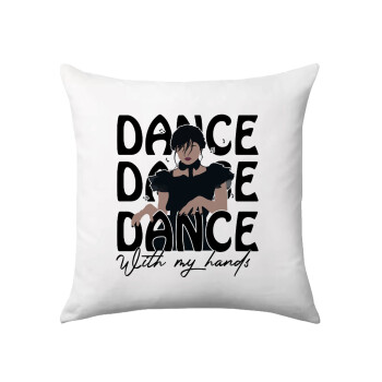 Wednesday dance dance dance, Sofa cushion 40x40cm includes filling
