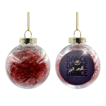 Wednesday dance dance dance, Χριστουγεννιάτικη μπάλα δένδρου διάφανη με κόκκινο γέμισμα 8cm