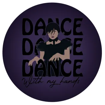 Wednesday dance dance dance, Mousepad Στρογγυλό 20cm