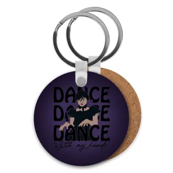 Wednesday dance dance dance, Μπρελόκ Ξύλινο στρογγυλό MDF Φ5cm