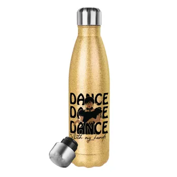 Wednesday dance dance dance, Glitter gold stainless steel thermos bottle, double-walled, 500ml